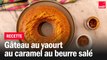 Gâteau au yaourt et au caramel au beurre salé - Les #recettes de François-Régis Gaudry