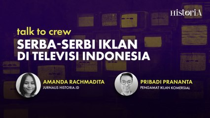 Talk to Crew - Seba-Serbi Iklan di Televisi Indonesia