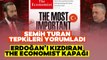 The Economist Kapağı Erdoğan'ı Kızdırdı! Semih Turan İktidarın Tepkilerini Yorumladı