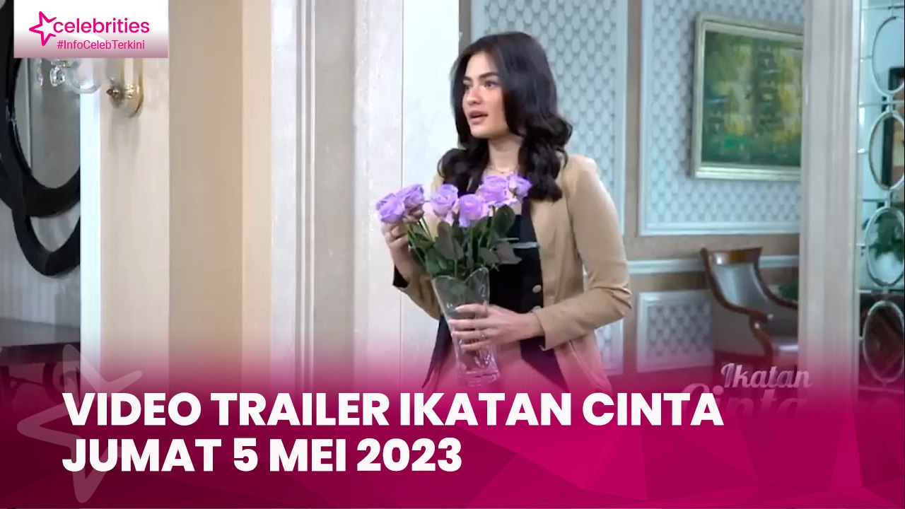 Video Trailer Ikatan Cinta 5 Mei 2023: Marsha G...