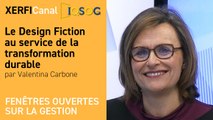 Le Design Fiction au service de la transformation durable [Valentina Carbone]