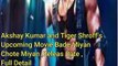 Akshay Kumar and Tiger I Bade Miyan Chote Miyan Full Detail #bmcm #bmcmumbai #shorts_