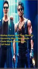 Akshay Kumar and Tiger I Bade Miyan Chote Miyan Full Detail #bmcm #bmcmumbai #shorts_