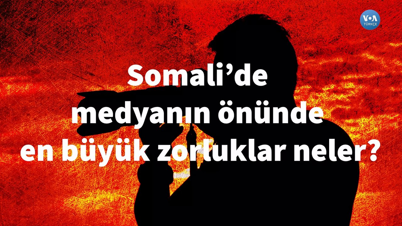 Somali'de Basın ve Basın Özgürlüğü