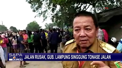 Download Video: Jalan Rusak, Gubernur Lampung Minta Warganya Ketahui Kapasitas Tonase Jalan