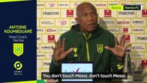 'You don't touch Messi' - Nantes coach shocked at PSG star's ban