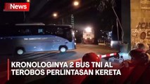 Kronologi 2 Bus TNI AL Terobos Perlintasan Kereta di Malang, Begini Penjelasan Lantamal V