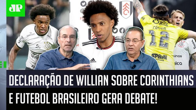 POLEMIZOU? Cara, isso que o Willian FALOU sobre o Corinthians é... DECLARAÇÃO SINCERA gera DEBATE!