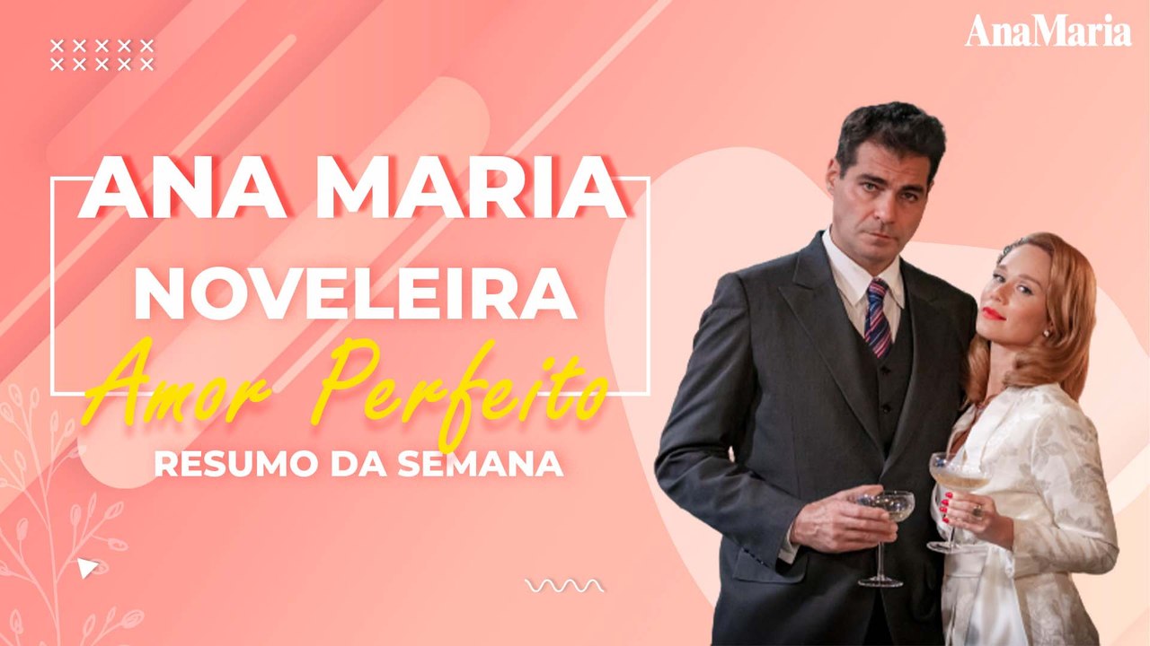 MARÊ DE CASA NOVA E MARCELINO À BEIRA DA MORTE: VEJA O NOSSO RESUMO SEMANAL DE ‘AMOR PERFEITO’