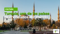 Turquía, uno de los países más visitados del mundo