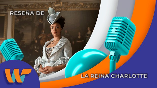 Reseñas rápidas de ‘La Reina Charlotte’, ‘Star Wars: Visions Vol 2’, ‘Aventuras de Jóvenes Jedi’ || Wipy TV