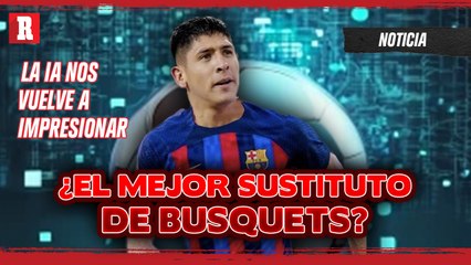 Edson Álvarez podría ser el MEJOR REEMPLAZO de BUSQUETS según IA