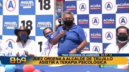 Tras denuncia por agresión: Juez ordena que alcalde de Trujillo pase por terapia psicológica