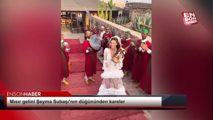 Mısır gelini Şeyma Subaşı'nın düğününden kareler