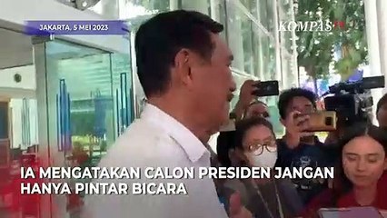 Luhut Bicara Kriteria Presiden: Muda, Baik Hati, Jangan Hanya Pintar Ngomong