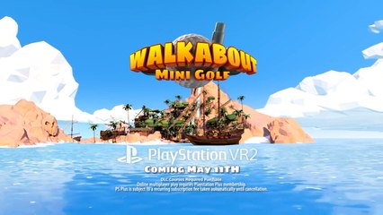 Walkabout Mini Golf Launch Trailer PS VR2