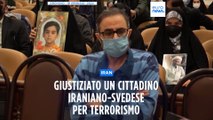 Iran, giustiziato un cittadino iraniano-svedese per terrorismo. La condanna della Svezia