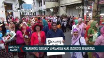 Parade Sarungku Gayaku Meriahkan Hari Jadi Ke-476 Kota Semarang