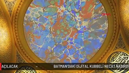 BATMAN'DAKİ DİJİTAL KUBBELİ NECAT NASIROĞLU KÜLLİYESİ, 10 MAYIS'TA AÇILACAK