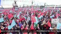 Meral Akşener'den Recep Tayyip Erdoğan'a 1 milyar euro iddiası
