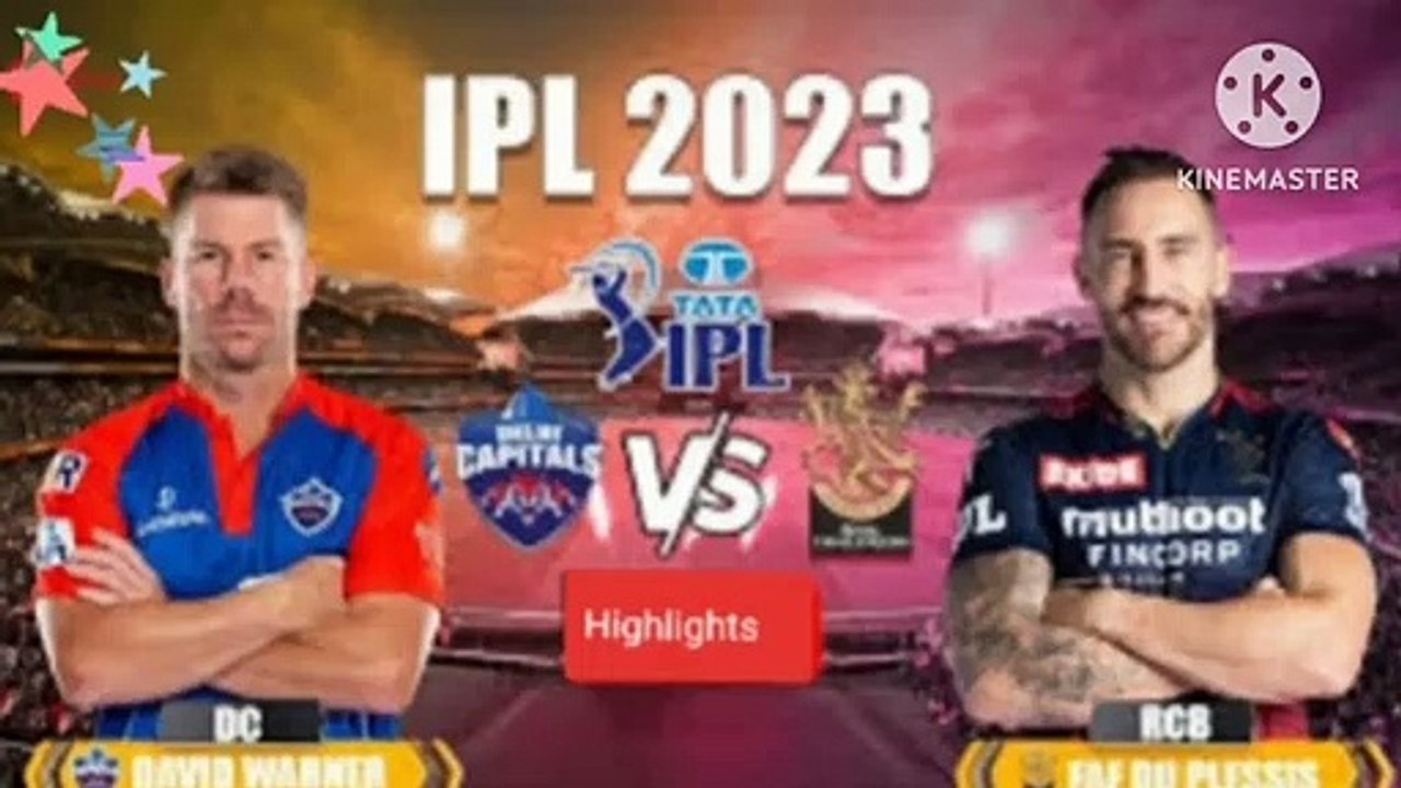 RCB vs DC Highlights | DC vs RCB Highlights |IPL 2023