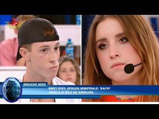 Amici 2023, spoiler semifinale: 'bacio'  dedica di Wax ad Angelina