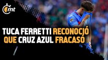 Tuca Ferretti reconoció que Cruz Azul fracasó en el Clausura 2023