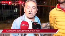 Kağıthane'de hurda deposu alev alev yandı