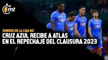 SONIDOS DE LA LIGA MX || Cruz Azul recibe a Atlas en el repechaje del Clausura 2023