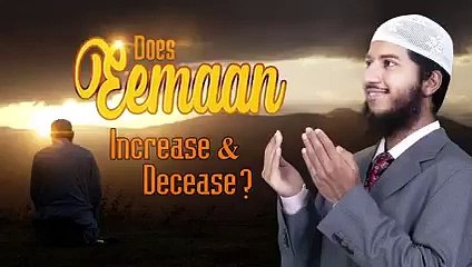 Voompla TV: Does Eemaan increase and decrease? – Shaikh Fariq Naik