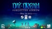 Daydream Forgotten Sorrow – Trailer date de sortie