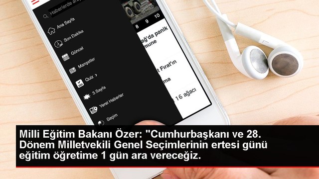Milli Eğitim Bakanı Özer: Cumhurbaşkanı ve 28. Dönem Milletvekili Genel Seçimlerinin ertesi günü eğitim öğretime 1 gün ara vereceğiz.