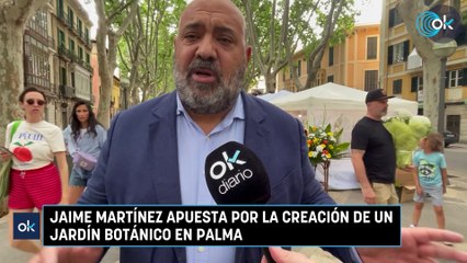 Jaime Martínez apuesta por la creación de un jardín botánico en Palma