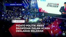 [FULL] Pidato Politik Anies Baswedan di Senayan, Bahas Ketimpangan hingga Lawan Politik