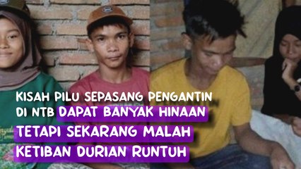 Kisah pilu sepasang pengantin di NTB, dapat banyak hinaan tetapi sekarang malah ketiban durian runtuh