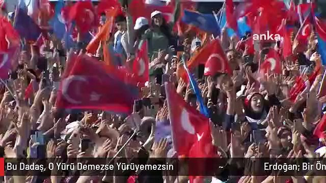 Erdoğan: Bir Önceki Gün Erzurum'daydım. Dadaşlar, Bizim Otobüsün Adeta Önünü Kestiler, Yürütmüyorlar. Dadaş Bu Dadaş, O Yürü Demezse Yürüyemezsin