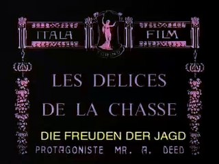 Andrè Deed [Cretinetti] - "Le delizie della caccia" del 1910
