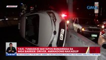 Taxi, tumagilid matapos bumangga sa mga barrier; driver, aminadong nakaidlip | UB