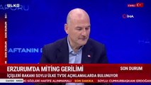 İçişleri Bakanı Soylu: 