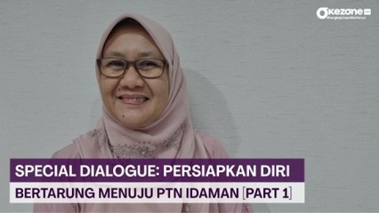 SPECIAL DIALOGUE: Persiapkan Diri Bertarung Menuju PTN Idaman [Part 1]