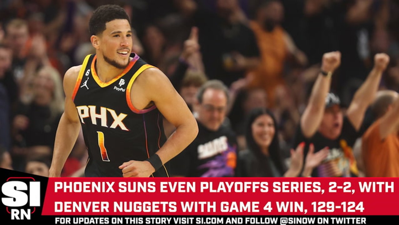 Suns Score Game 4 Victory Over Nuggets. 129-124