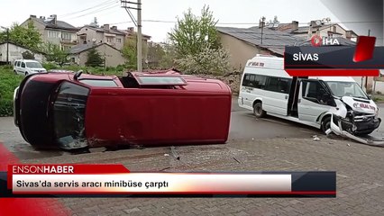 Sivas'ta servis aracı minibüse çarptı