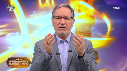 Prof. Dr. Mustafa Karataş ile Muhabbet Kapısı - 7 Mayıs 2023