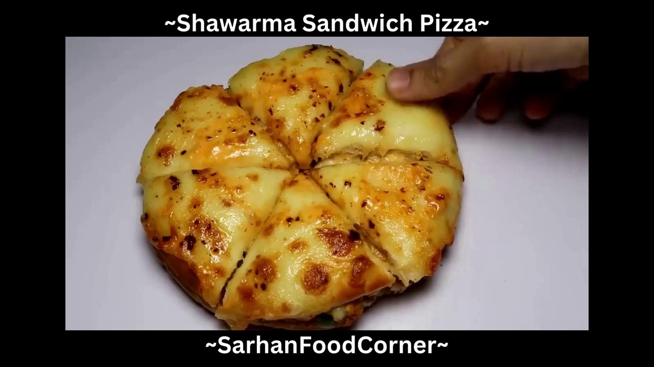 Sharwarma sandwich pizza