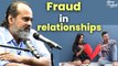 Biggest fraud in relationships || Acharya Prashant