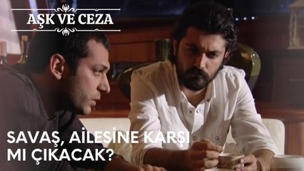 Savaş, Ailesine Karşı Mı Çıkacak? | Aşk ve Ceza 1.Bölüm