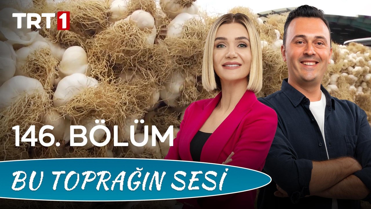 Bu Toprağın Sesi 146. Bölüm – Kastamonu İlı̇mı̇zı̇n Tarım Potansı̇yelı̇ ve Taşköprü Sarımsağı