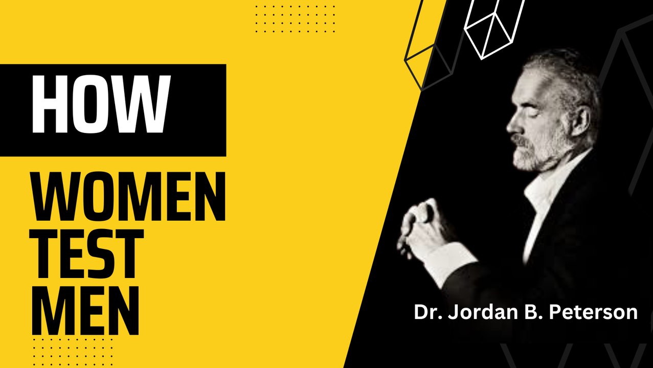For MEN: How Women Test Men