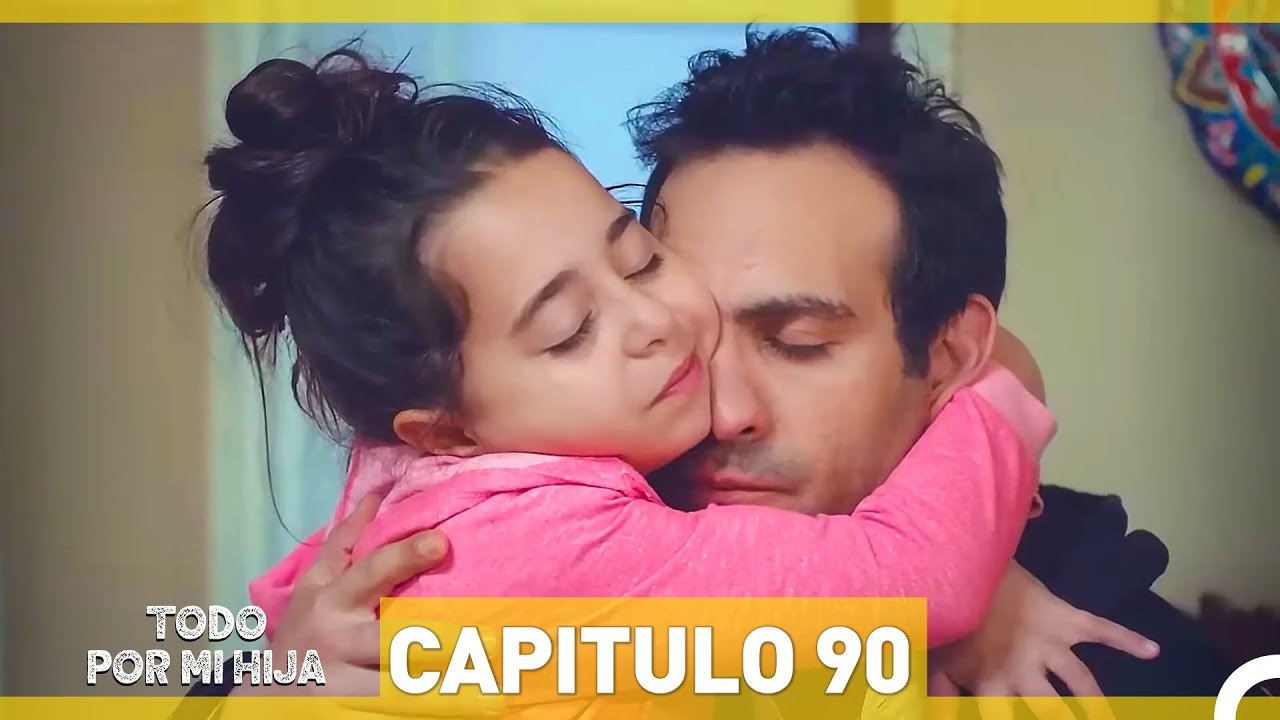 Todo Por Mi Hija Capitulo 90 Hd Espanol Doblado Vídeo Dailymotion 8978