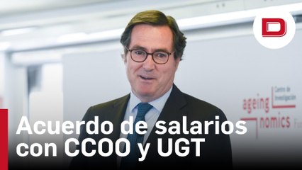 El Comité Ejecutivo de la CEOE avala por unanimidad el acuerdo de salarios con CCOO y UGT